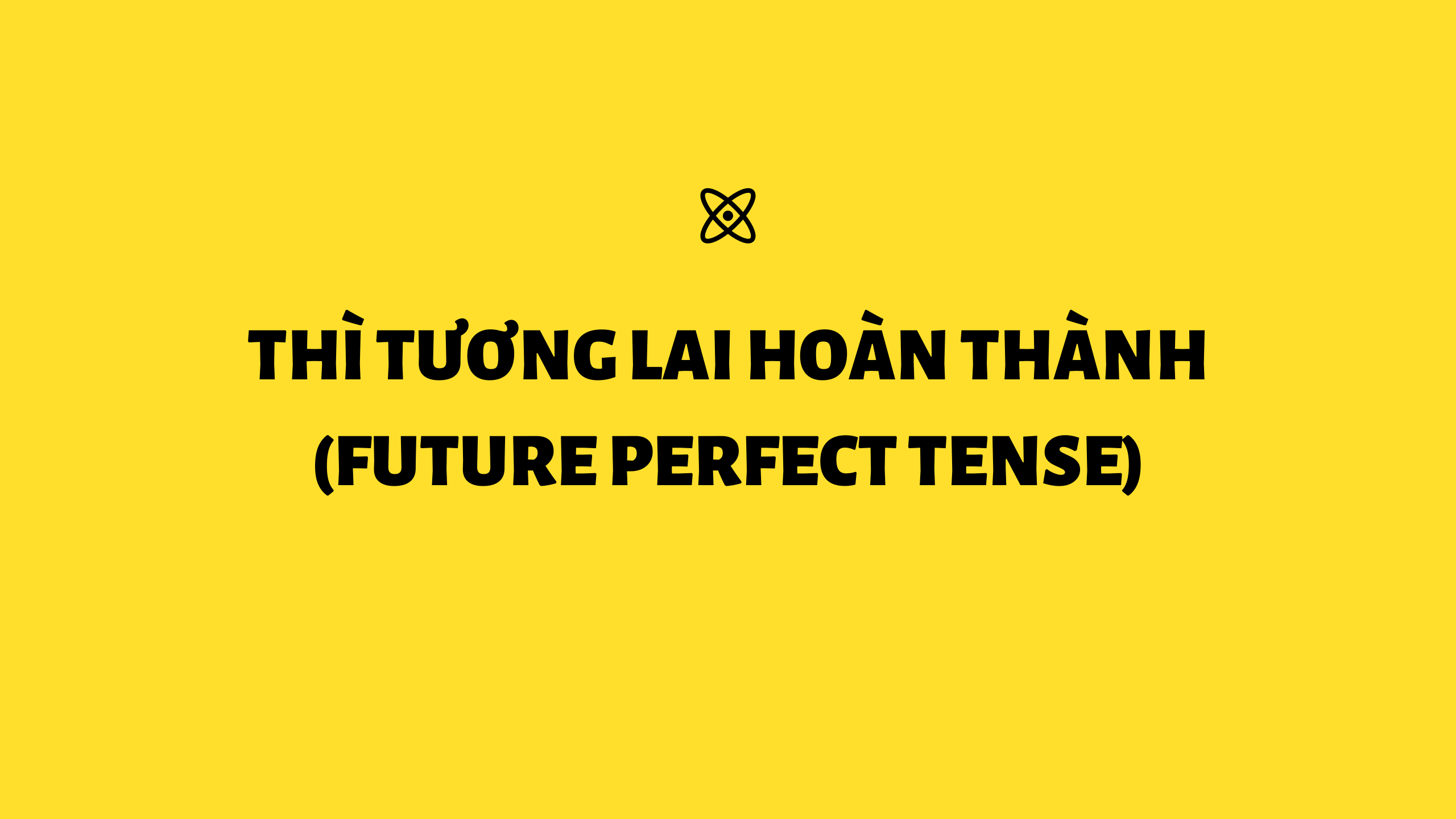 Thì tương lai hoàn thành